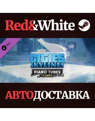 Cities: Skylines - Piano Tunes Radio DLC * STEAM RU Cities: Skylines - Piano Tunes Radio DLC * STEAM RU