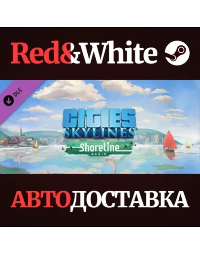 Cities: Skylines - Shoreline Radio DLC * STEAM RU Cities: Skylines - Shoreline Radio DLC * STEAM RU