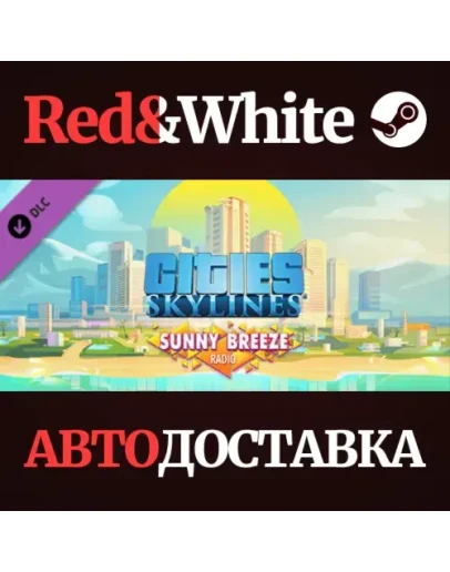 Cities: Skylines - Sunny Breeze Radio DLC * STEAM RU
