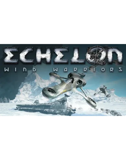 Echelon: Wind Warriors