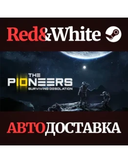 The Pioneers: surviving desolation * STEAM RU
