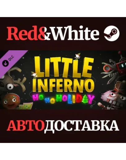 Little Inferno: Ho Ho Holiday DLC * STEAM RU Little Inferno: Ho Ho Holiday DLC * STEAM RU