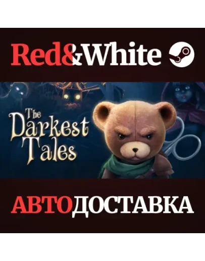 The Darkest Tales * STEAM РОССИЯАВТОДОСТАВКА