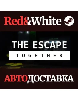 The Escape: Together * STEAM РОССИЯАВТОДОСТАВКА The Escape: Together * STEAM РОССИЯАВТОДОСТАВКА