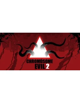 Chromosome Evil 2 АВТОДОСТАВКА STEAM GIFT РОССИЯ