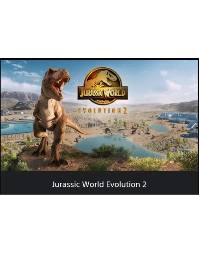 Jurassic World Evolution 2 PS4 / PS5 ТУРЦИЯ