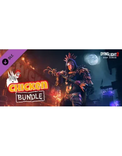Dying Light 2 - Chicken Bundle (Steam Gift Россия)