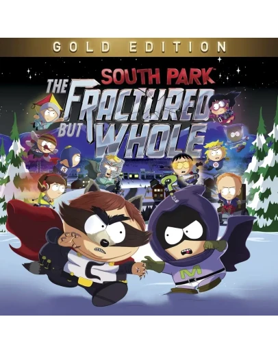 South Park: The Fractured But Whole - Gold Edition RU