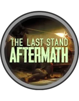 The Last Stand: Aftermath +DLC Steam (GLOBAL) The Last Stand: Aftermath +DLC Steam (GLOBAL)