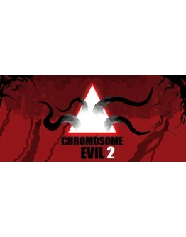 Chromosome Evil 2 - STEAM GIFT РОССИЯ