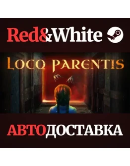 Loco Parentis * STEAM РОССИЯАВТОДОСТАВКА