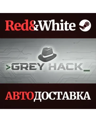 Grey Hack * STEAM РОССИЯАВТОДОСТАВКА Grey Hack * STEAM РОССИЯАВТОДОСТАВКА