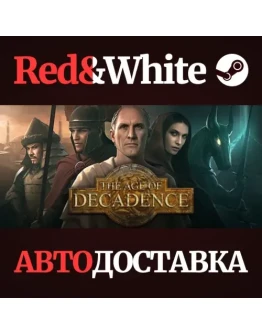The Age of Decadence * STEAM РОССИЯАВТОДОСТАВКА