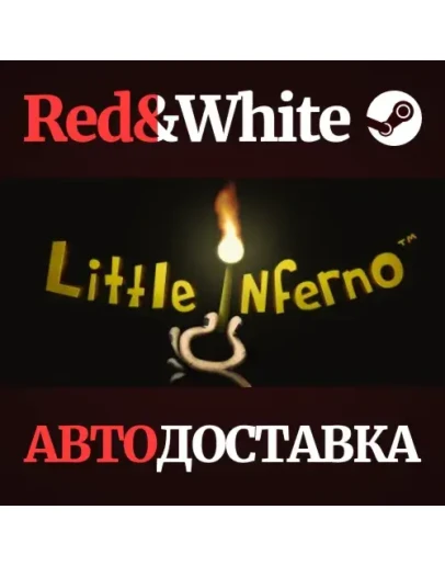 Little Inferno * STEAM РОССИЯАВТОДОСТАВКА Little Inferno * STEAM РОССИЯАВТОДОСТАВКА