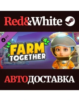 Farm Together - Oxygen Pack DLC * STEAMАВТОДОСТАВКА