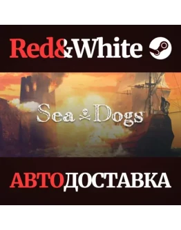 Sea Dogs * STEAM РОССИЯАВТОДОСТАВКА Sea Dogs * STEAM РОССИЯАВТОДОСТАВКА