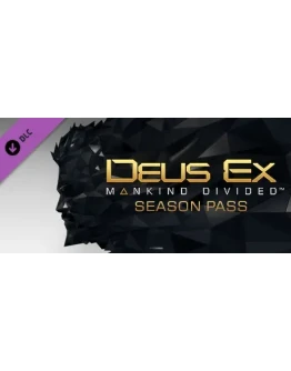 Deus Ex: Mankind Divided DLC - Season Pass Steam Gift