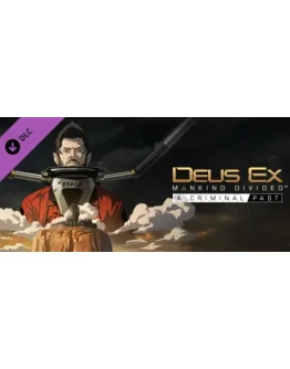 Deus Ex: Mankind Divided - A Criminal Past Steam Gift