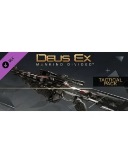 Deus Ex: Mankind Divided DLC - Tactical Pack Steam RU