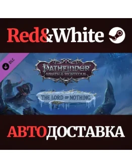 Pathfinder: Wrath of the Righteous - The Lord of Nothin