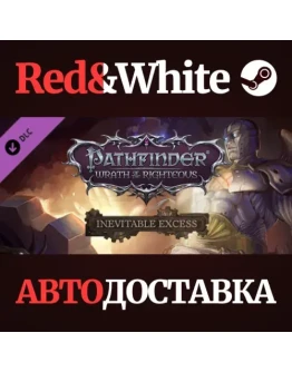 Pathfinder: Wrath of the Righteous - Inevitable Excess