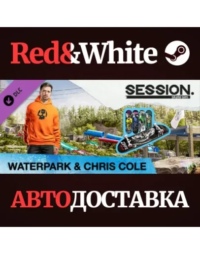 Session: Skate Sim - Waterpark &amp Chris Cole DLC
