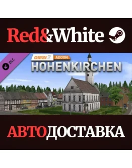 OMSI 2 Add-On Hohenkirchen DLC * STEAMАВТОДОСТАВКА