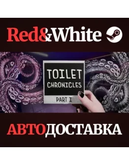 Toilet Chronicles * STEAM РОССИЯАВТОДОСТАВКА Toilet Chronicles * STEAM РОССИЯАВТОДОСТАВКА