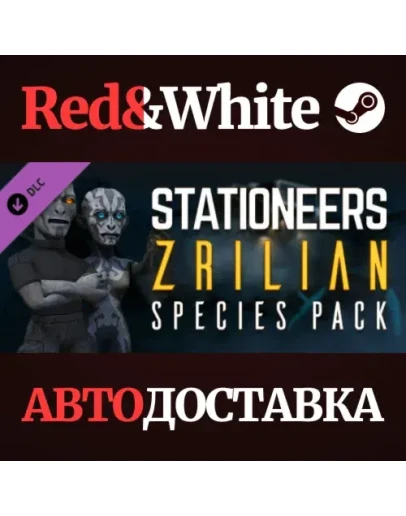 Stationeers: Zrilian Species Pack DLC * STEAM RU Stationeers: Zrilian Species Pack DLC * STEAM RU
