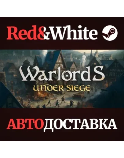 Warlords Under Siege * STEAM РОССИЯАВТОДОСТАВКА Warlords Under Siege * STEAM РОССИЯАВТОДОСТАВКА