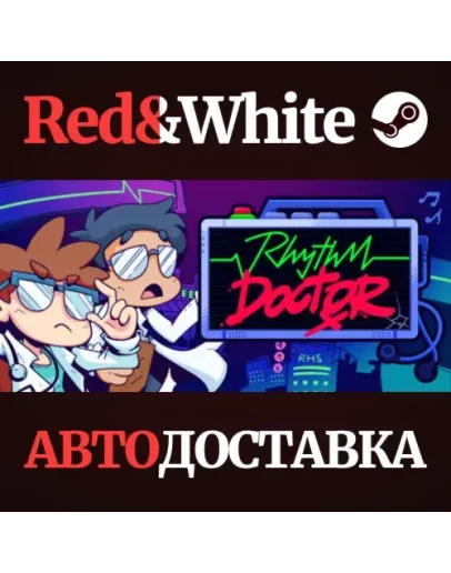 Rhythm Doctor * STEAM РОССИЯАВТОДОСТАВКА