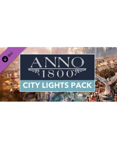 Anno 1800 - City Lights Pack (Steam Gift Россия) Anno 1800 - City Lights Pack (Steam Gift Россия)