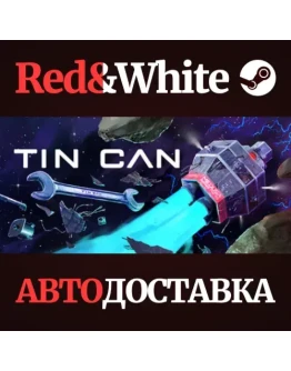 Tin Can * STEAM РОССИЯАВТОДОСТАВКА Tin Can * STEAM РОССИЯАВТОДОСТАВКА