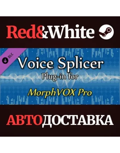 Voice Splicer Plugin DLC * STEAM РОССИЯАВТОДОСТАВКА