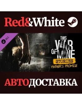 This War of Mine: Stories - Father's Promise (ep.1) This War of Mine: Stories - Father's Promise (ep.1)