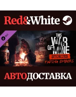 This War of Mine: Stories - Fading Embers (ep. 3) DLC This War of Mine: Stories - Fading Embers (ep. 3) DLC
