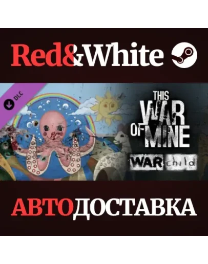 This War of Mine: War Child Charity DLC * STEAM RU