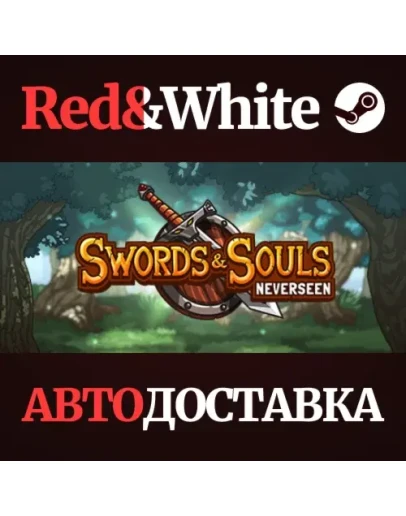 Swords &amp Souls: Neverseen * STEAM РОССИЯАВТОДОСТАВКА