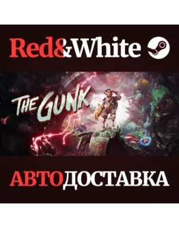 The Gunk * STEAM РОССИЯАВТОДОСТАВКА The Gunk * STEAM РОССИЯАВТОДОСТАВКА