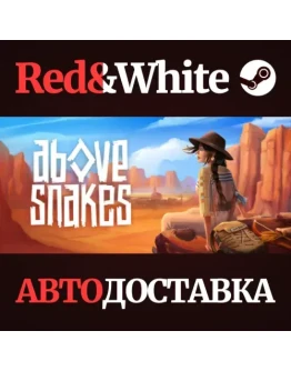Above Snakes * STEAM РОССИЯАВТОДОСТАВКА Above Snakes * STEAM РОССИЯАВТОДОСТАВКА