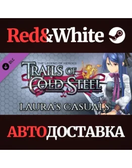The Legend of Heroes: Trails of Cold Steel - Laura's Ca The Legend of Heroes: Trails of Cold Steel - Laura's Ca