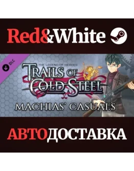 The Legend of Heroes: Trails of Cold Steel - Machias' C