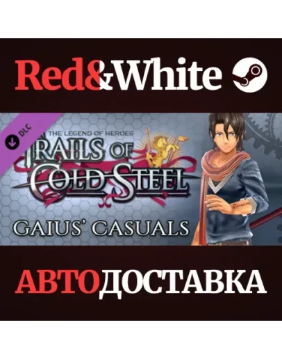 The Legend of Heroes: Trails of Cold Steel - Gaius' Cas The Legend of Heroes: Trails of Cold Steel - Gaius' Cas
