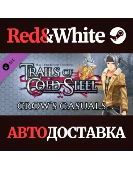 The Legend of Heroes: Trails of Cold Steel - Crow's Cas The Legend of Heroes: Trails of Cold Steel - Crow's Cas