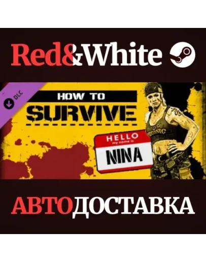 DLC #2 - Hello my name is Nina * STEAMАВТОДОСТАВКА