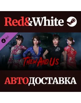 Them and Us - Asian Costume Pack DLC * STEAM RU