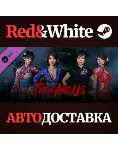 Them and Us - Asian Costume Pack DLC * STEAM RU