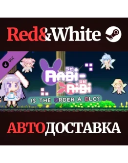 Rabi-Ribi - Is the order a DLC? * STEAMАВТОДОСТАВКА
