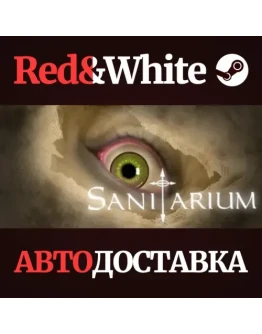 Sanitarium * STEAM РОССИЯАВТОДОСТАВКА Sanitarium * STEAM РОССИЯАВТОДОСТАВКА