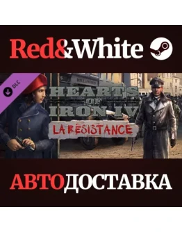 Hearts of Iron IV: La Rsistance DLC * STEAM RU